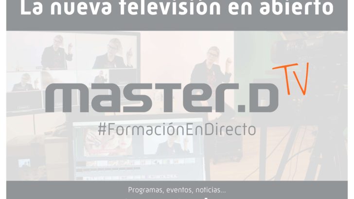 MasterD TV, innovación en televisión educativa